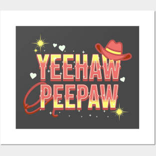 Yeehaw Peepaw Posters and Art